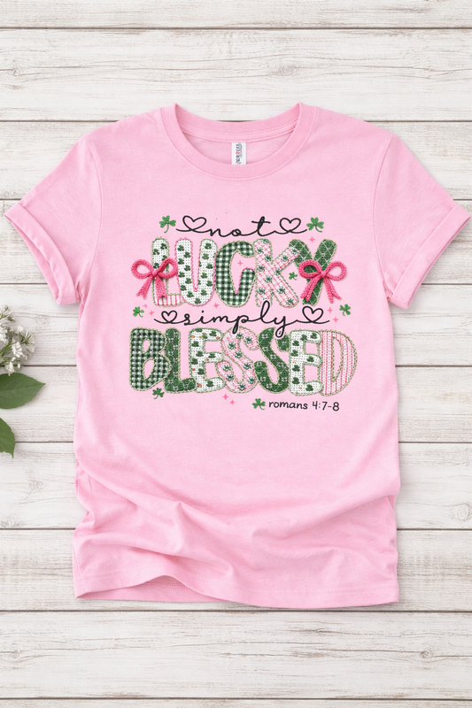 Not Lucky simply blessed tee